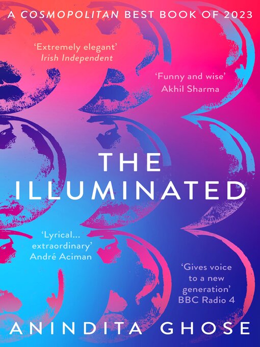 Title details for The Illuminated by Anindita Ghose - Available